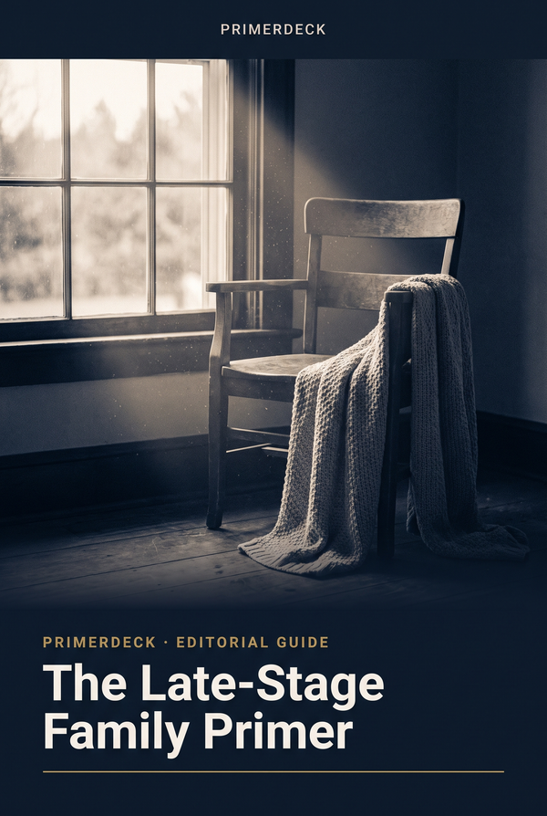 The Late-Stage Family Primer