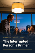 PrimerDeck cover: The Interrupted Person's Primer: man leans in and interrupts a seated woman as colleagues turn toward him