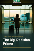 PrimerDeck cover: The Big-Decision Primer: woman pulls a suitcase and talks on her phone at an airport gate