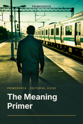 PrimerDeck cover: The Meaning Primer: man stands alone on a train platform as a train waits at the station